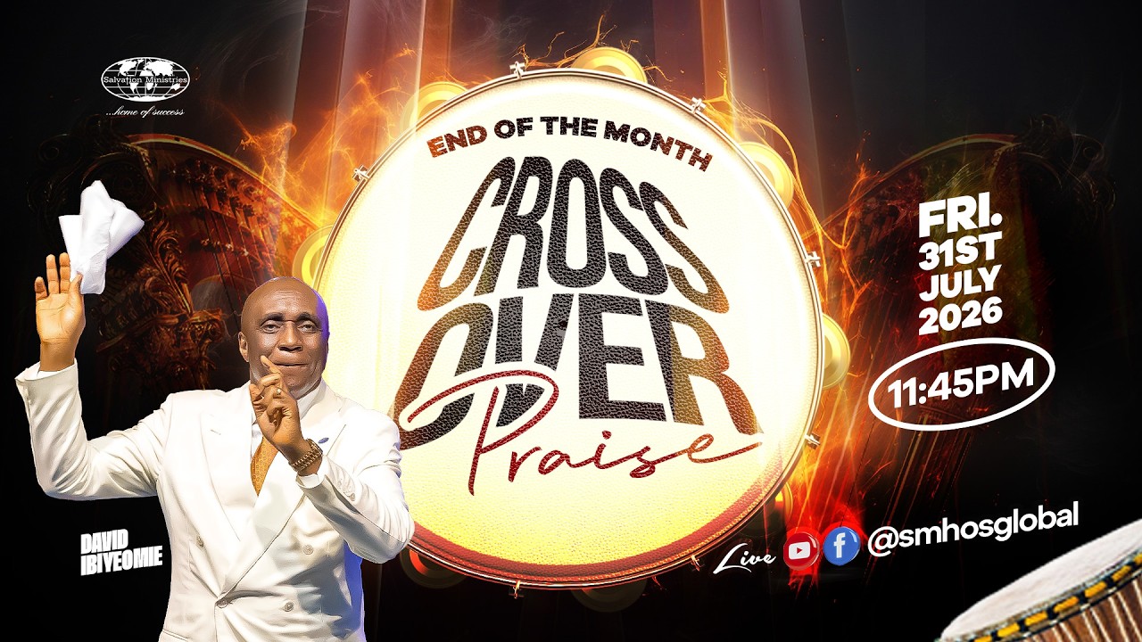 End-of-The-Month Cross Over Praise | Friday, 31st July 2026