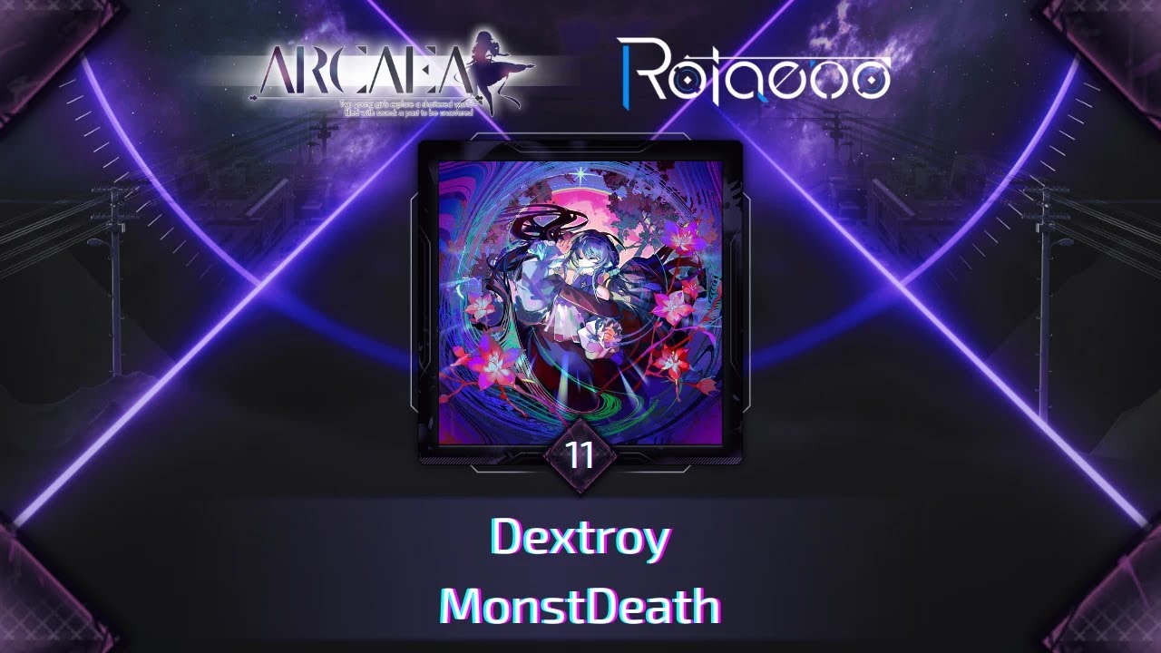 [Arcaea fanmade/Rotaeno] Dextroy - MonstDeath【Eternal 11】