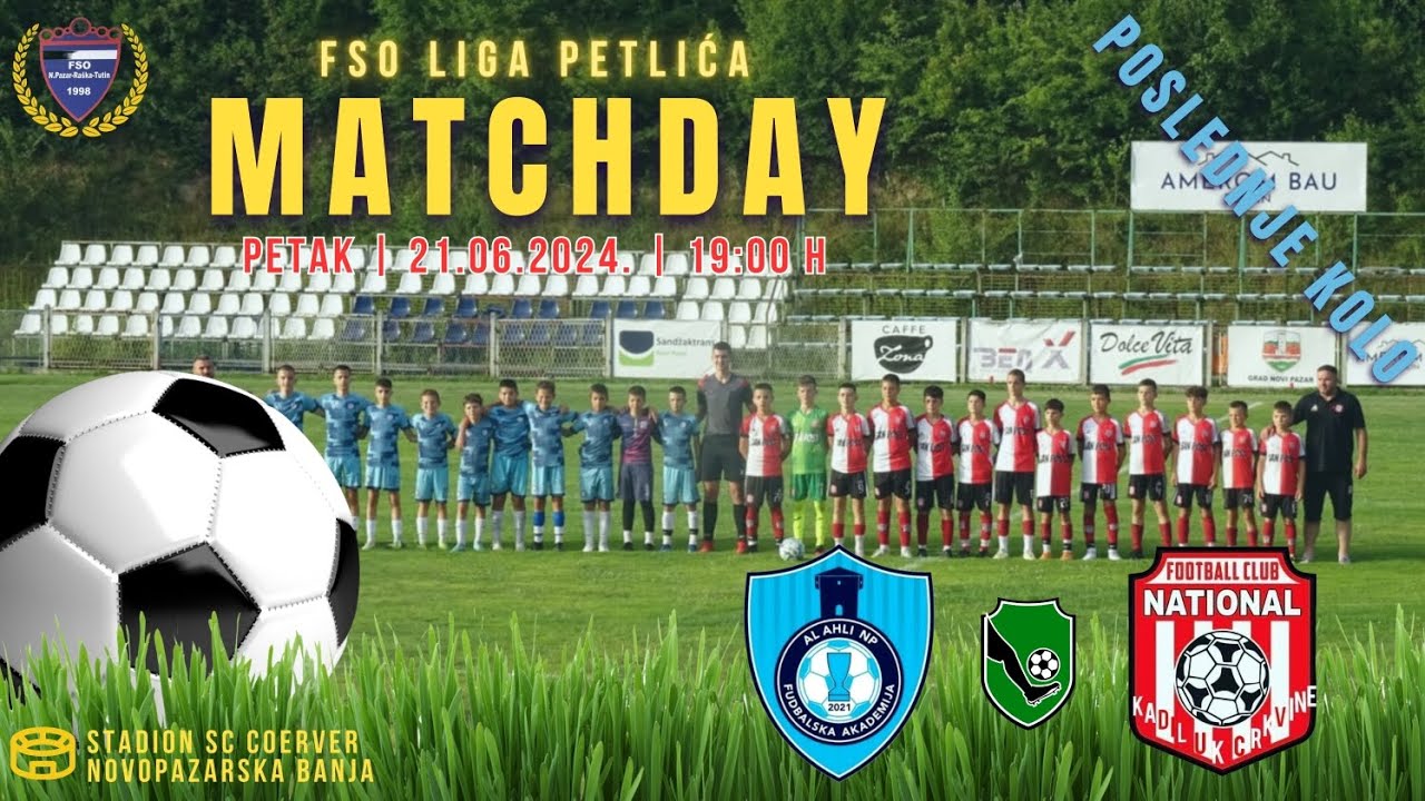 Al Ahli FA vs FK Nacional - 21.06.2024. - Liga Petlića 2023/24 POSLEDNJE KOLO