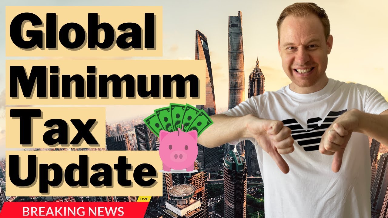 Global Minimum Tax Update