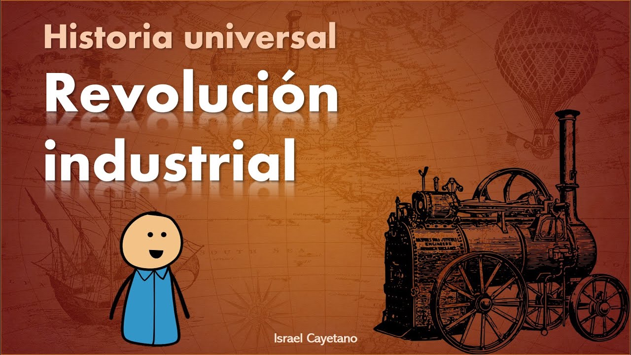 Historia Universal: Revolución Industrial (Convocatoria examen ingreso UNAM, COMIPEMS, UAM 2025)
