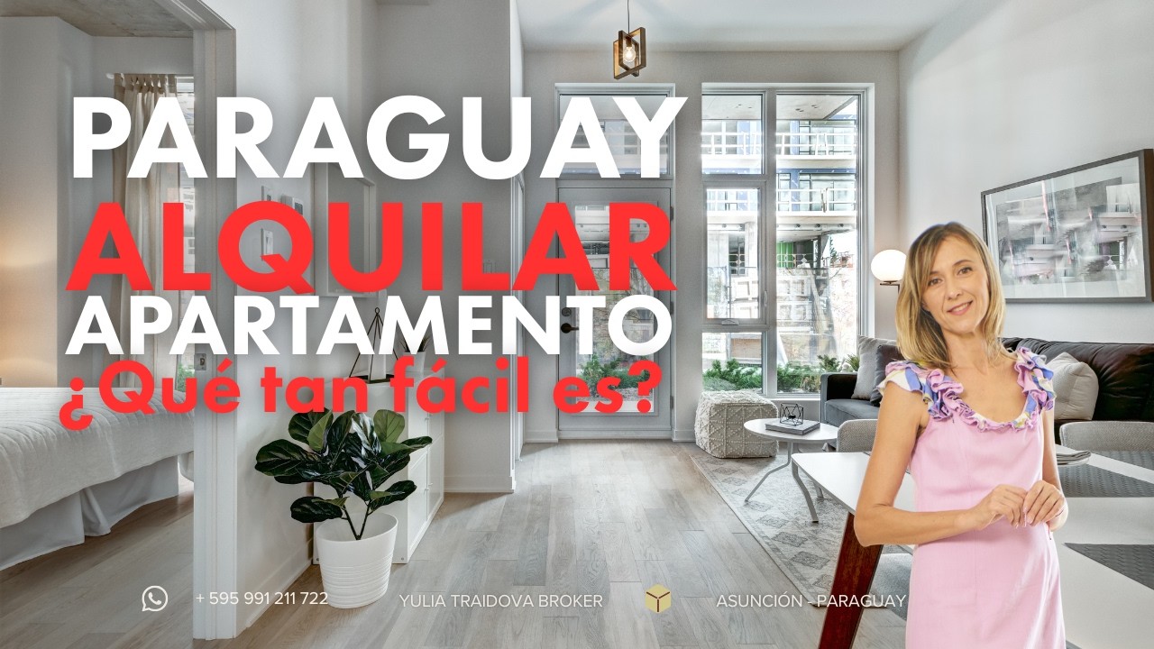 Que tan fácil es, alquilar apartamento en Paraguay