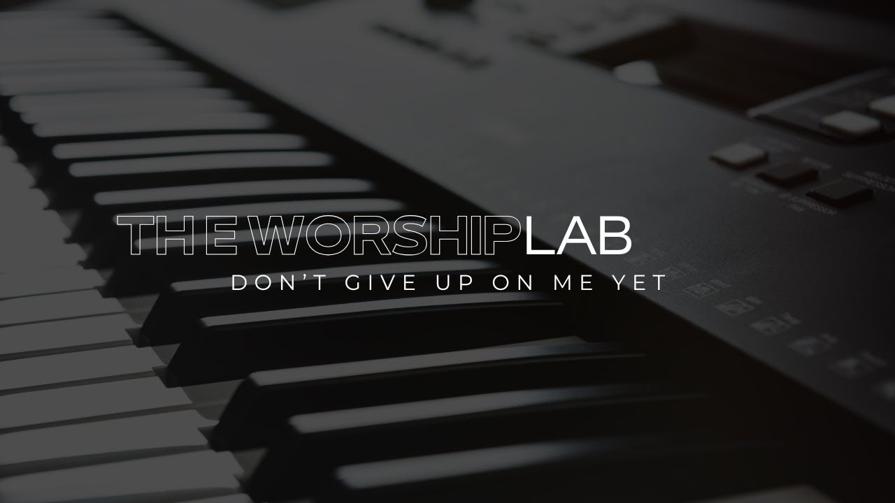 Don't Give Up On Me Yet | Don’t Give Up on Me Yet." Crafted to resonate deeply