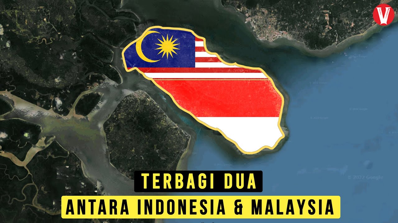 Kenapa PULAU SEBATIK bisa terbagi dua antara Indonesia dan Malaysia?