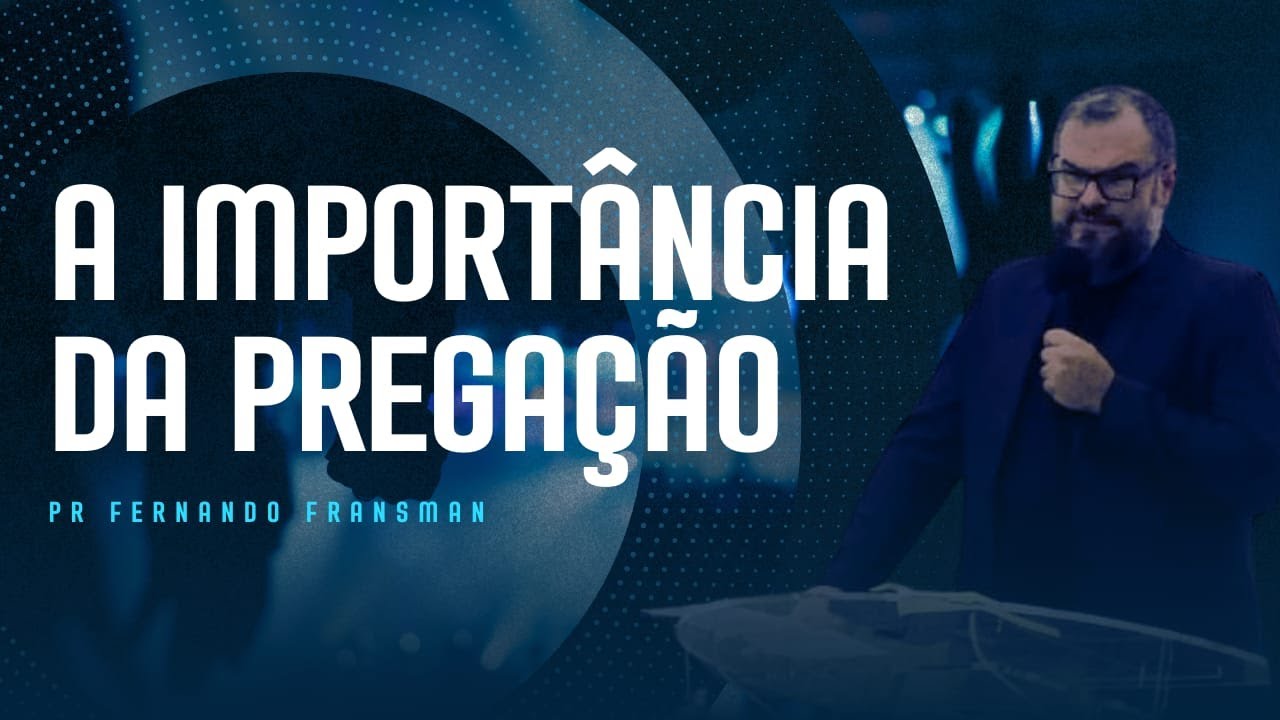 A Loucura da Pregação: O Método de Deus Para Salvar