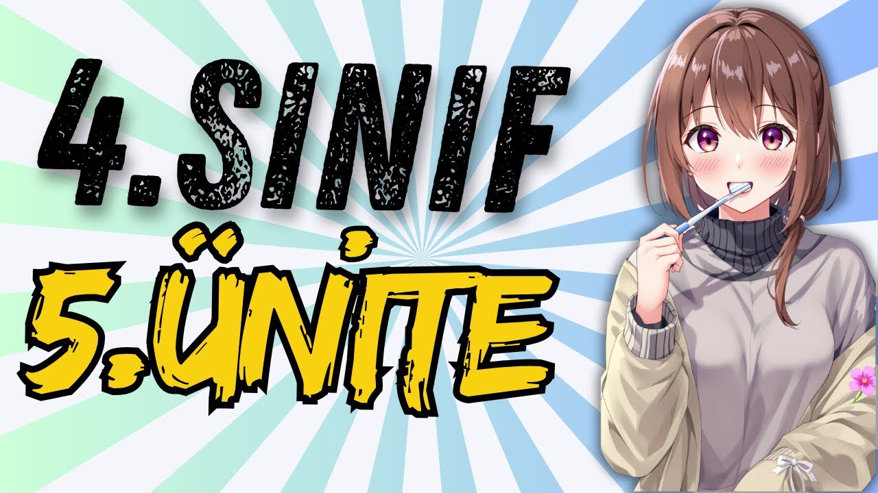 4.SINIF İNGİLİZCE 5.ÜNİTE KONU ANLATIMI | MY DAILY ROUTINES