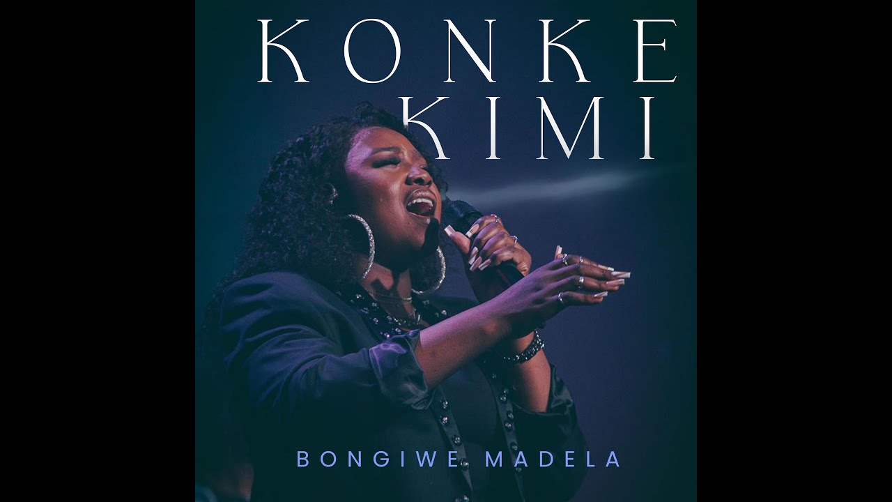 Bongiwe Madela  Konke Kimi - Official Video