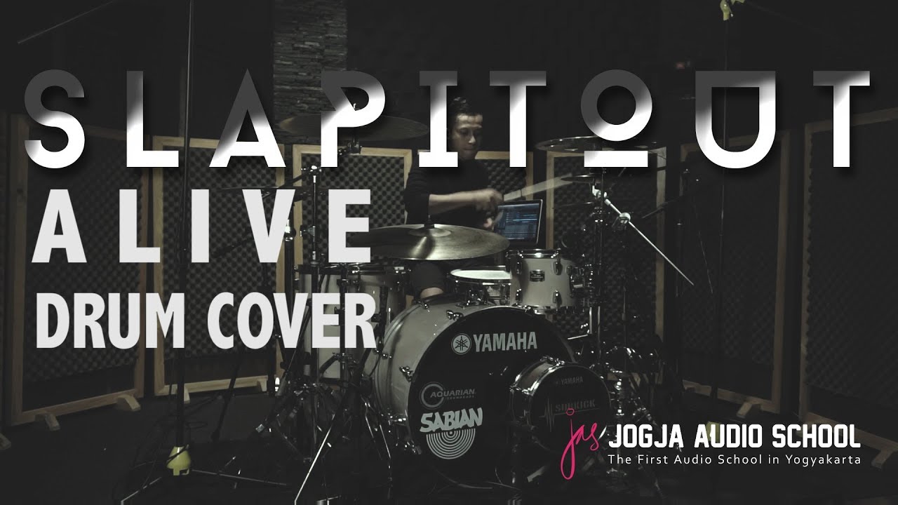 SLAPITOUT - ALIVE - DRUM COVER by WINALDY SENNA