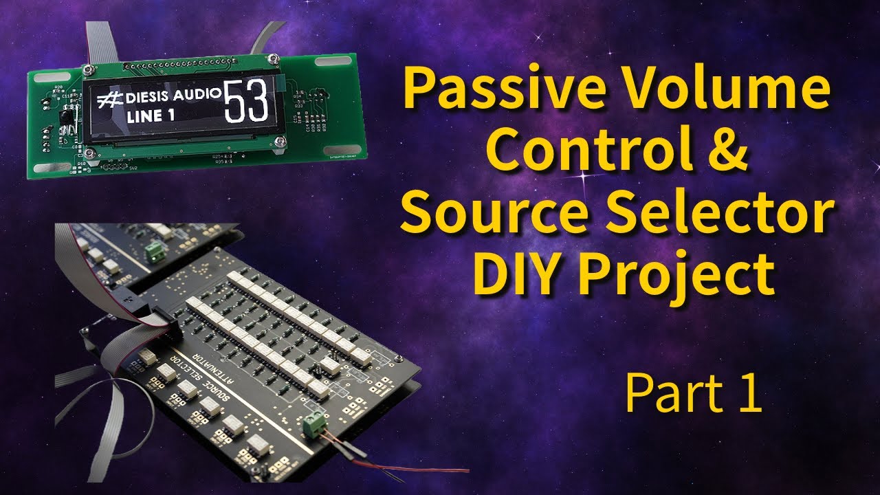 Passive Volume Control and Source Selector DIY Project - Part 1