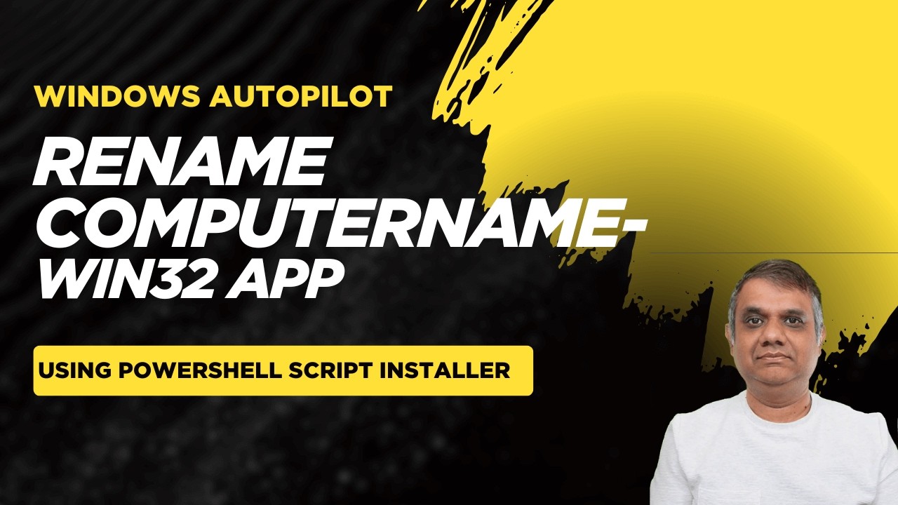 Rename ComputerName Win32 App during Windows Autopilot