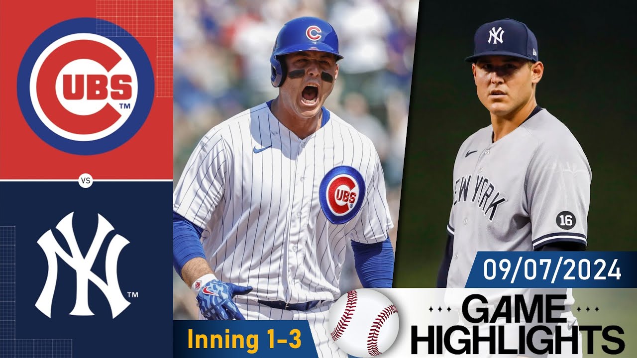 New York Yankees at Chicago Cubs GAME HIGHLIGHTS Sep 07, 2024 | MLB Highlights 2024