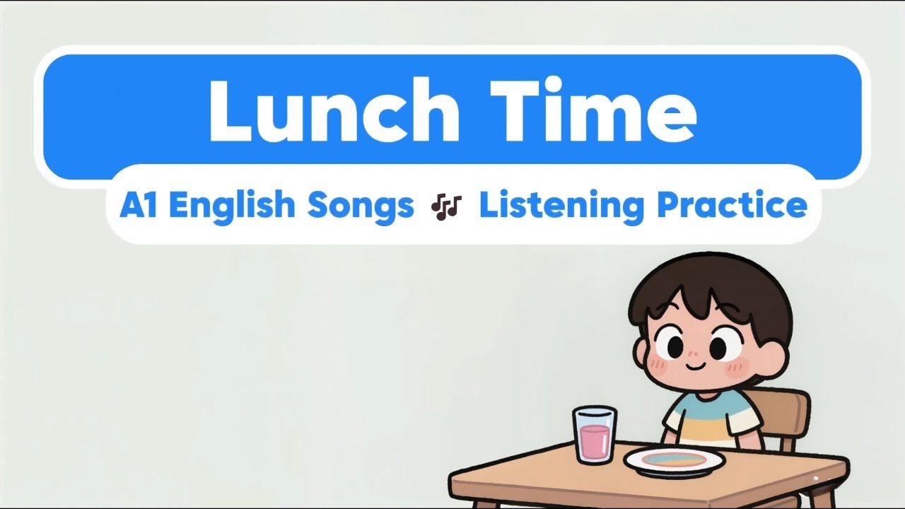 Lunch Time Song for English Beginners | Learn Daily English with Simple Songs (A1)