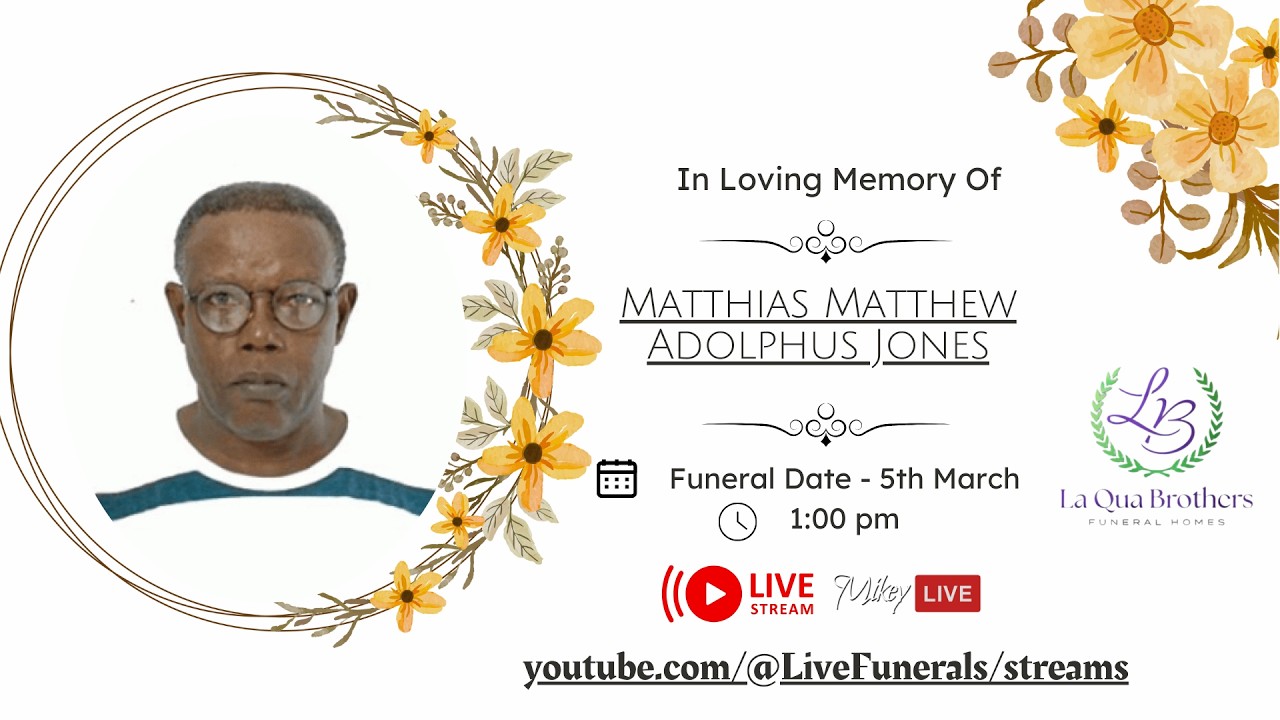 Funeral Of Matthias Matthew Adolphus Jones of Beaulieu who resided in La Mode & Mt. Gay, St. George