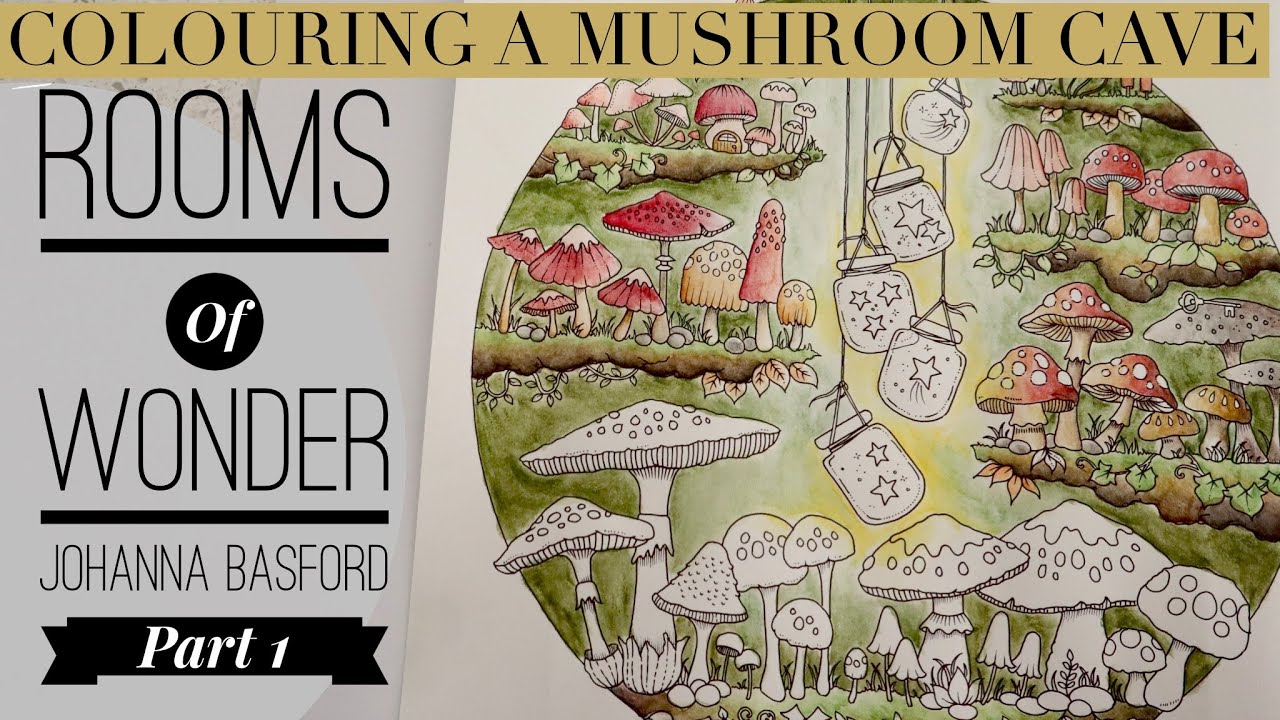 Rooms of Wonder MUSHROOM CAVE part 1 Johanna Basford | Faber Castell Albrecht Dürer & Neocolour ll