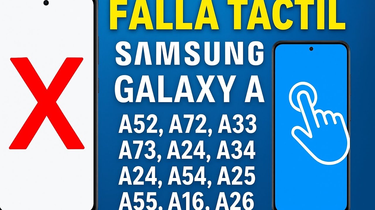 Falla táctil en Samsung Galaxy A52, A72, A33, A73 y más 📱❌ ¡Solución aquí!