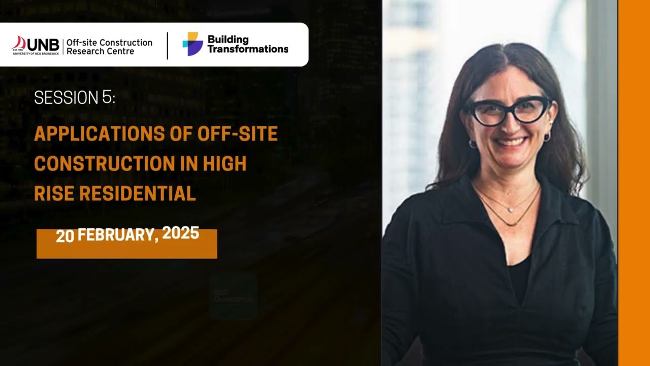 Webinar 5 (Feb.20) - Applications of Off-site Construction in High Rise Residential