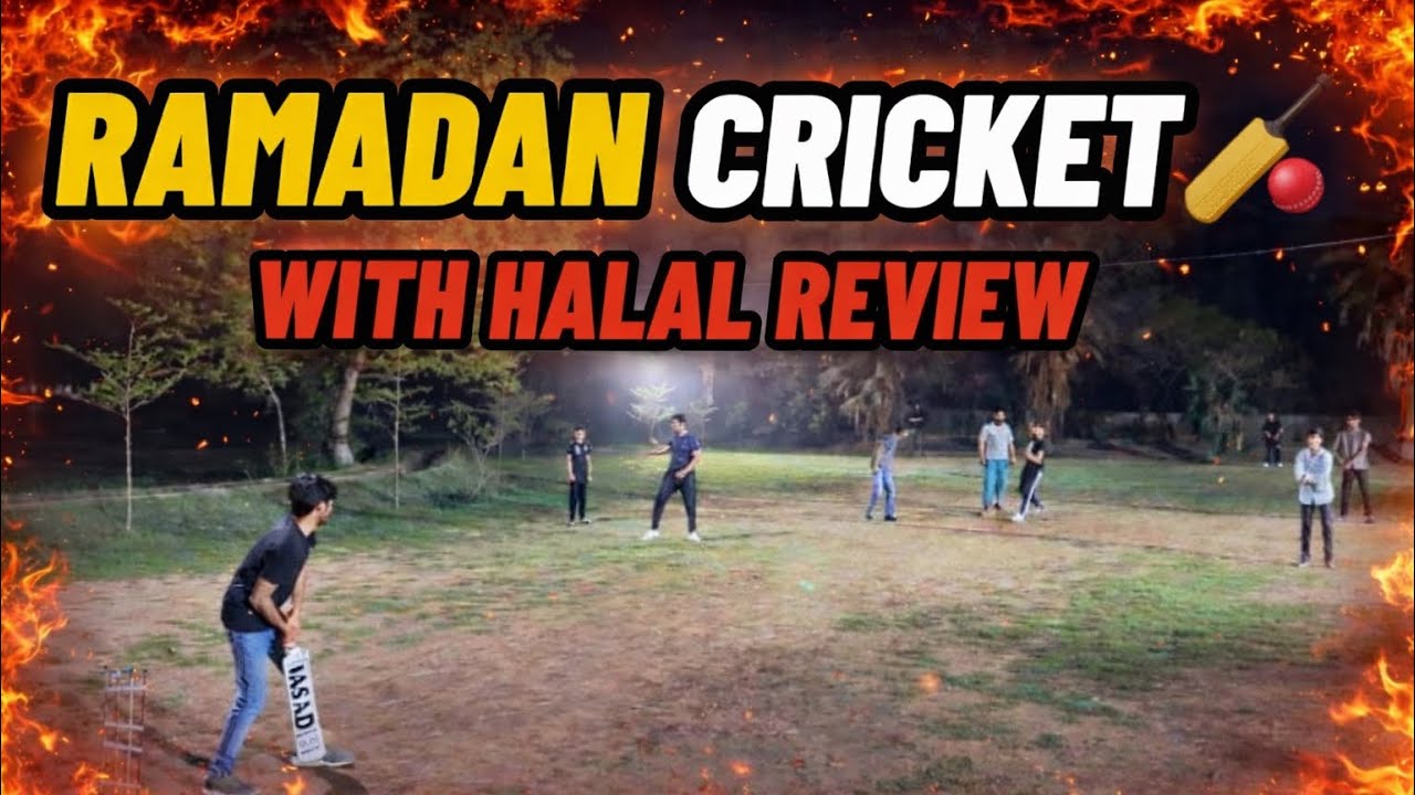 Ramadan Night Cricket🏏🌙 | Crazy Match + Halal Review’s😁
