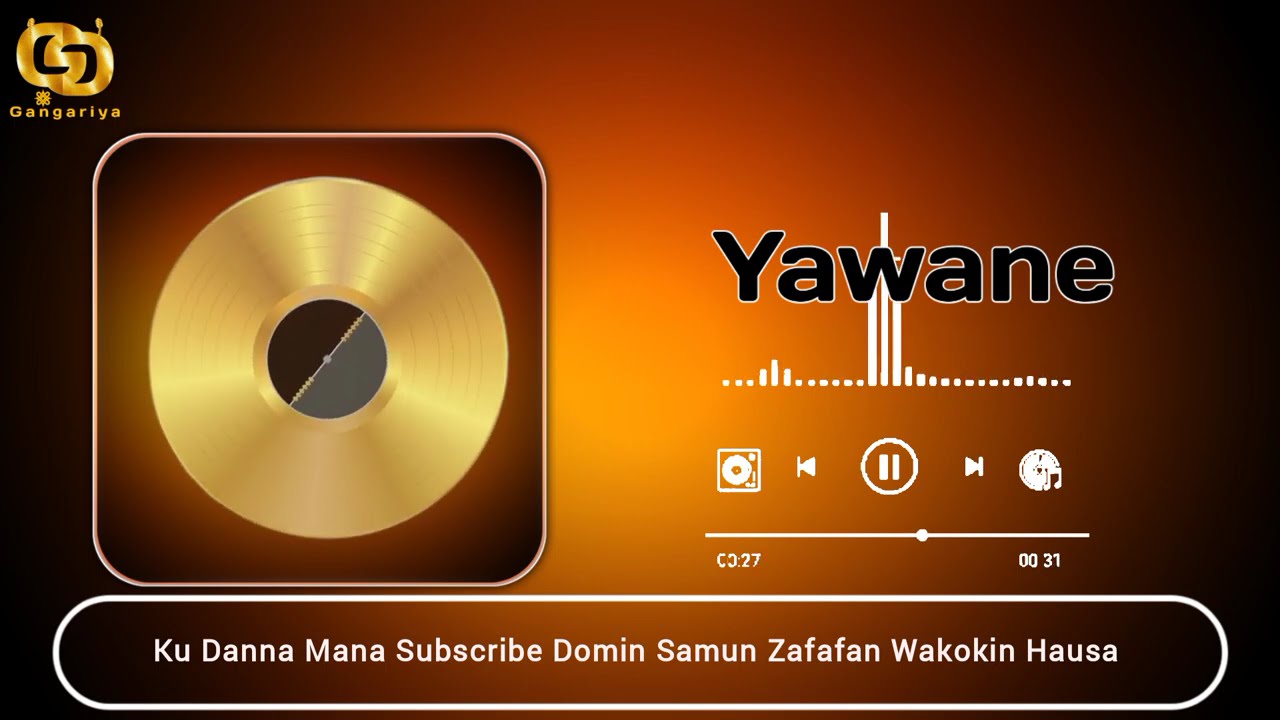 Sabuwar Waka - Yawane - Latest Hausa Song (Official Audio music)