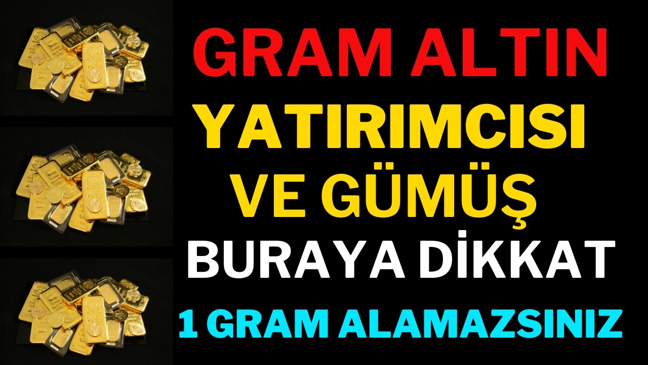 1 Gram Altın Alamazsınız! Hazırlıklı OL
