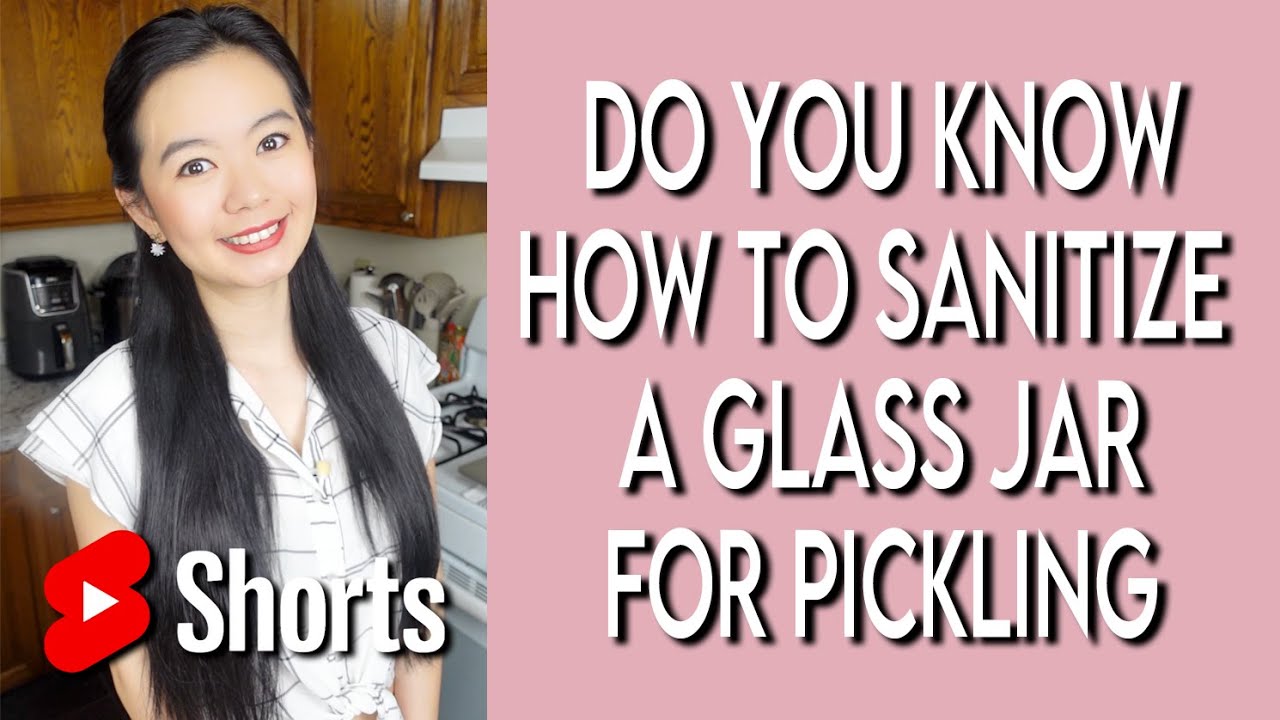 How to sanitize a glass jar for pickling? | #Short