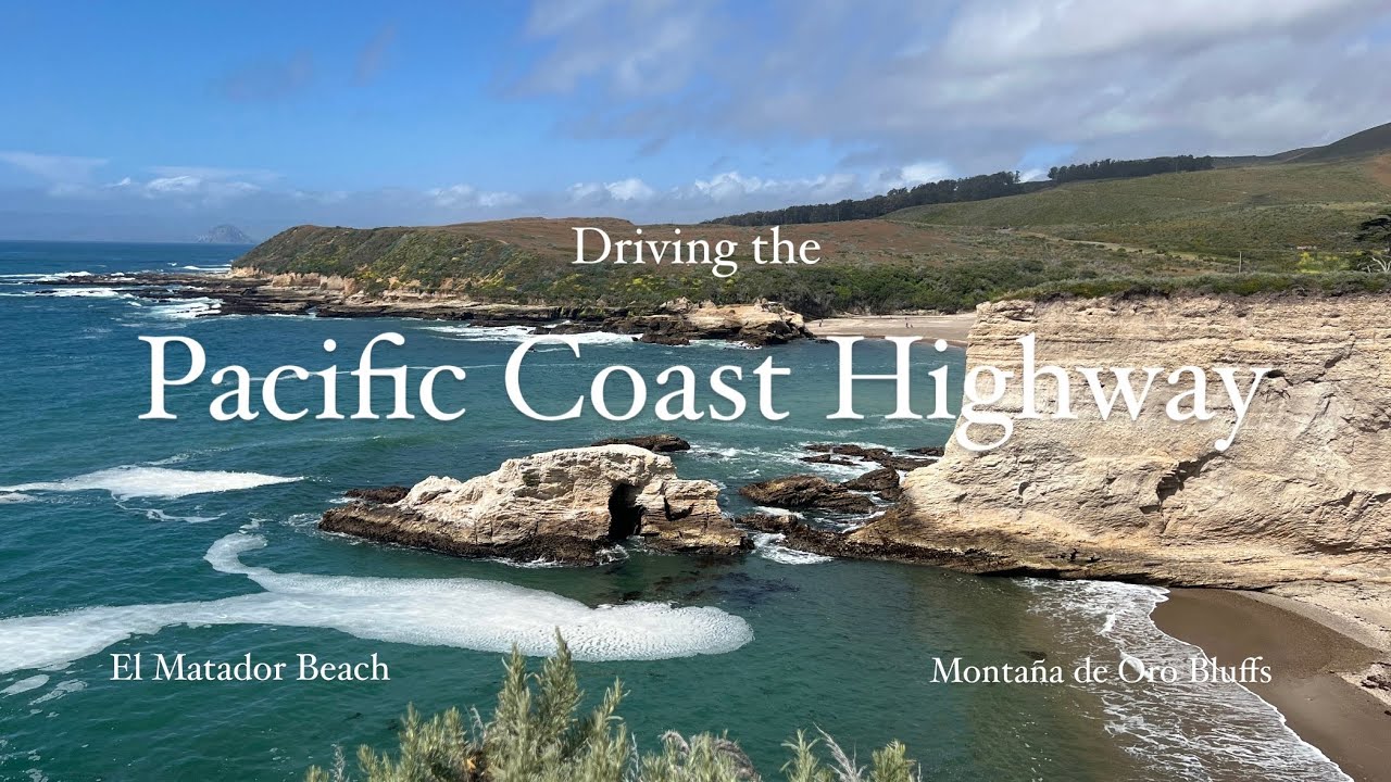 Driving up the Pacific Coast Highway - El Matador Beach - Montaña de Oro Bluff | California Diaries
