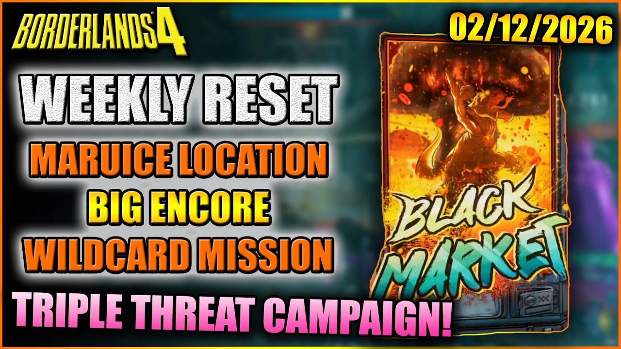 WEEKLY RESET 2/12 | Maurice's Location | Wildcard Mission | Big Encore | Borderlands 4