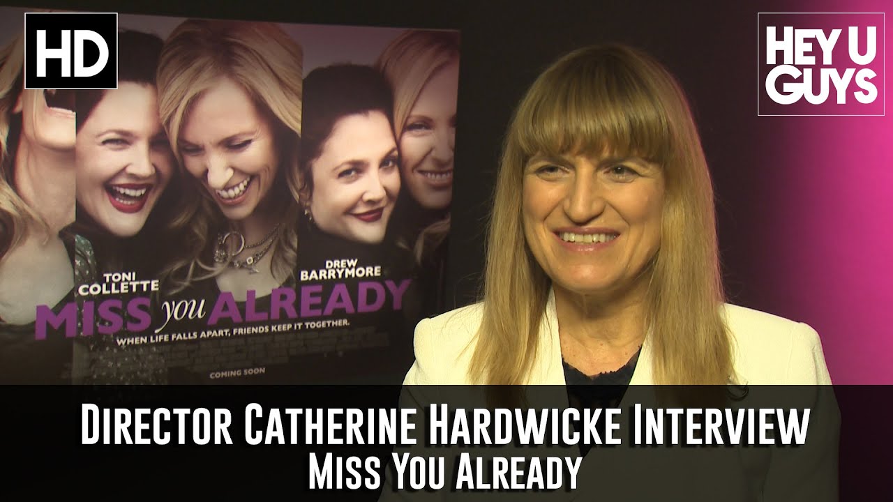 Director Catherine Hardwicke Interview - Miss You Already