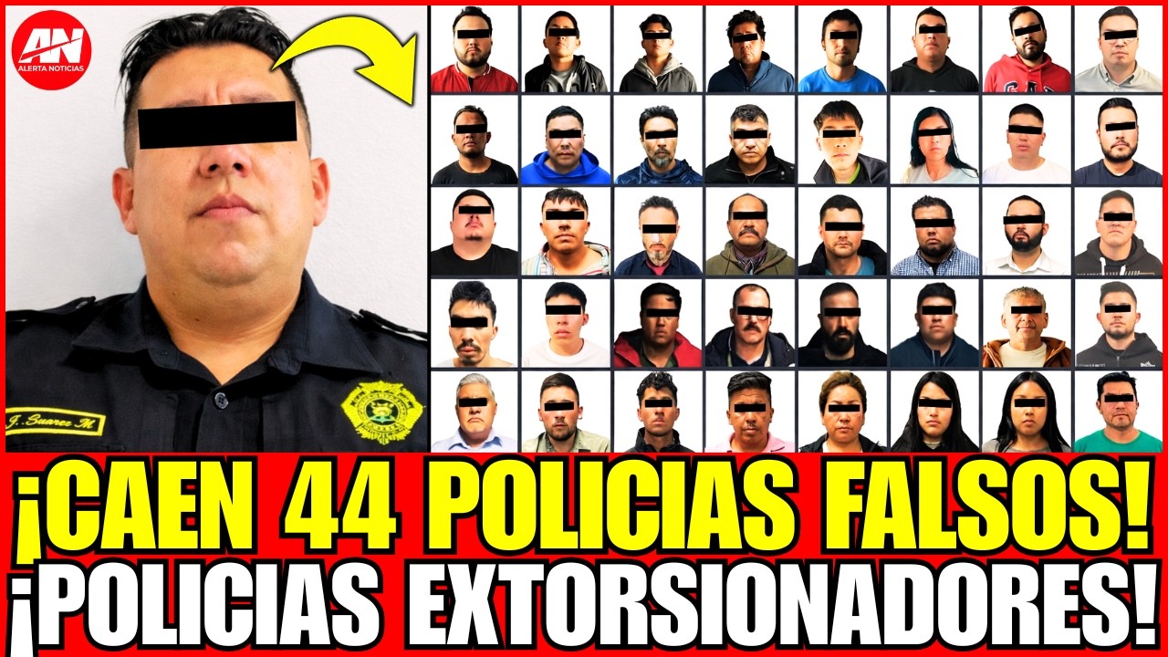 ¡44 POLICIAS FALSOS DETENIDOS EN EDOMEX: EXTORSIONABAN CON PATRULLAS FALSAS! BRUTAL OPERATIVO!