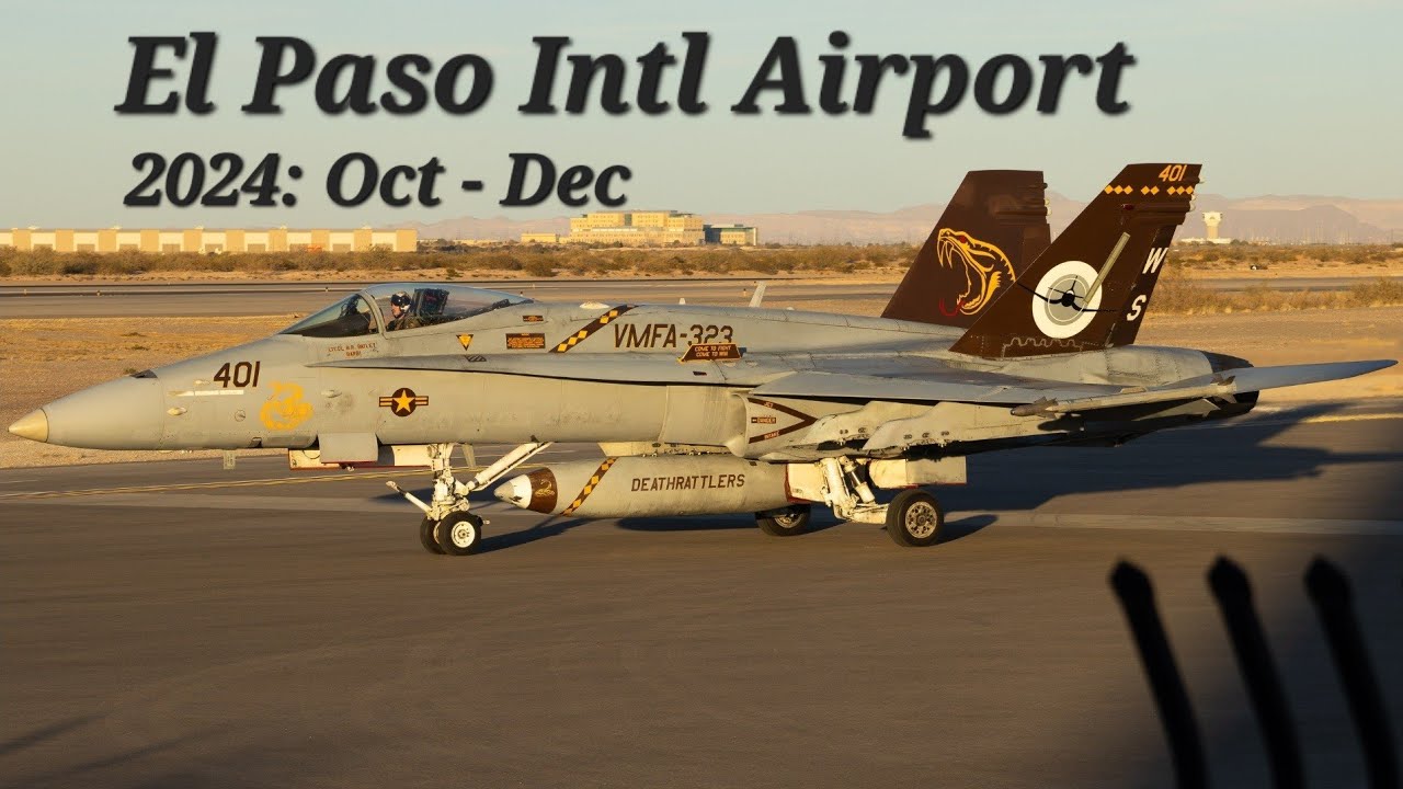 El Paso Intl Airport Spotting Recap 2024 | October - December