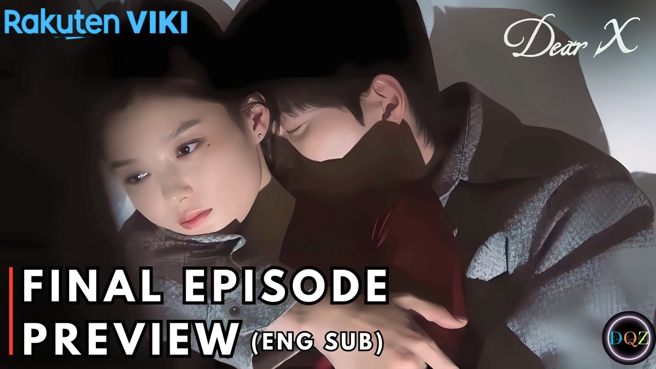 Dear X I Final Episode 11-12 Preview I Kim Yoo Jung I Kim Young Dae I Kim Do Hoon [ENG SUB]