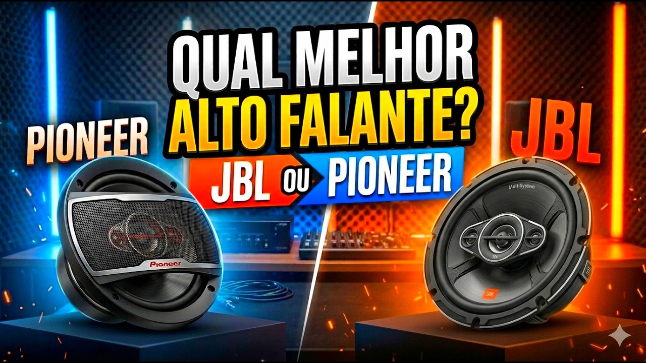 QUAL O MELHOR ALTO FALANTE , JBL OU PIONEER