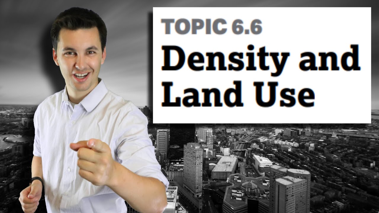 Spatial Layout Of Cities & Density Gradient  [AP Human Geography Unit 6 Topic 6] (6.6)