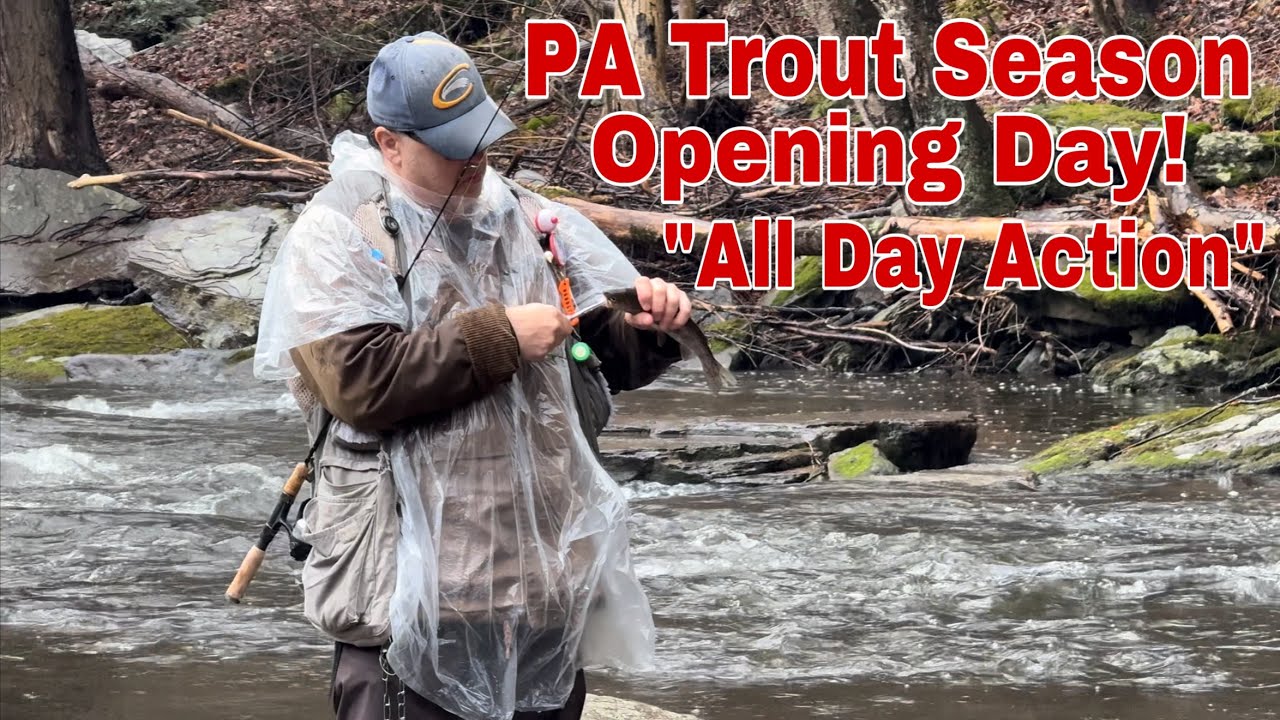 2025 PA Trout Season Opening Day Action!
