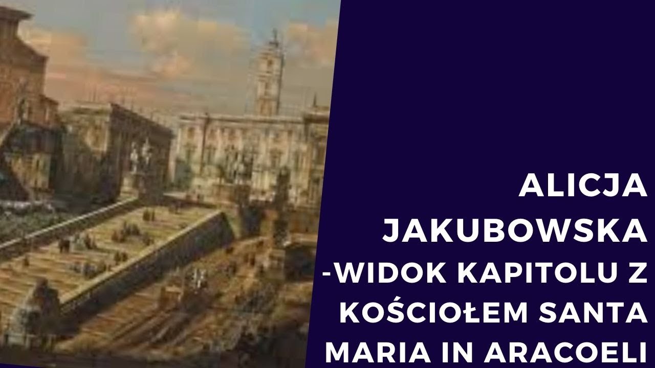 Widok Kapitolu z kościołem Santa Maria in Aracoeli / Zamek Kr&oacute;lewski w Warszawie