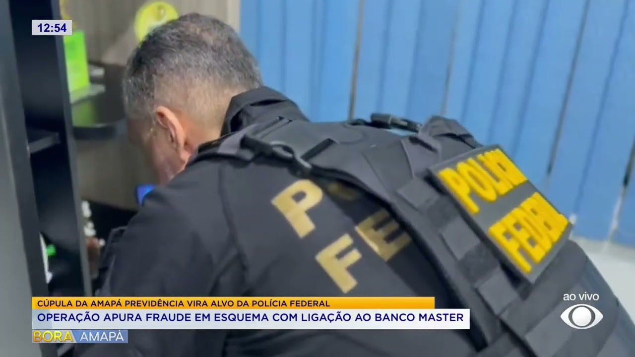 Operação da PF apura fraude em esquema com ligação ao Banco Master
