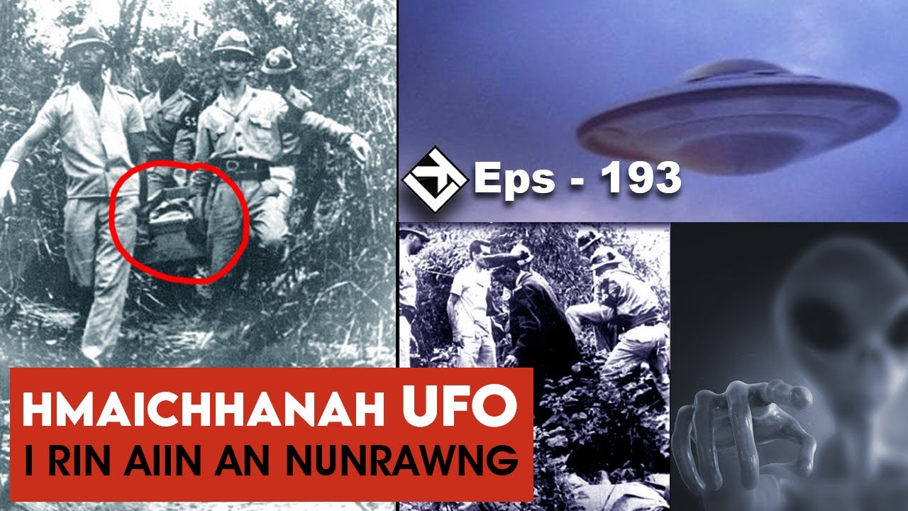 UFO hmutu, rawng taka thahzui tak te | LAWRKHAWM 193 |
