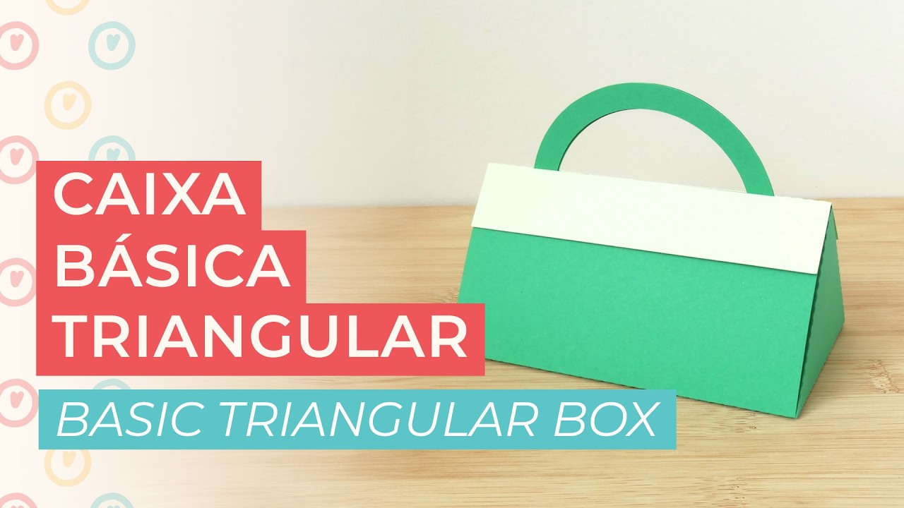 Caixa básica triangular com alça | Basic triangular box with handle