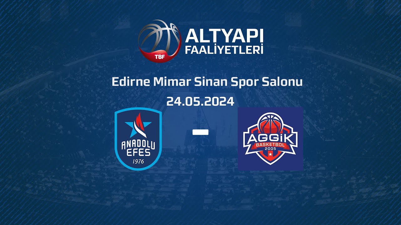Anadolu Efes – Antalya Gelişim Spor B U16 Erkekler Türkiye Şampiyonası Çeyrek Final