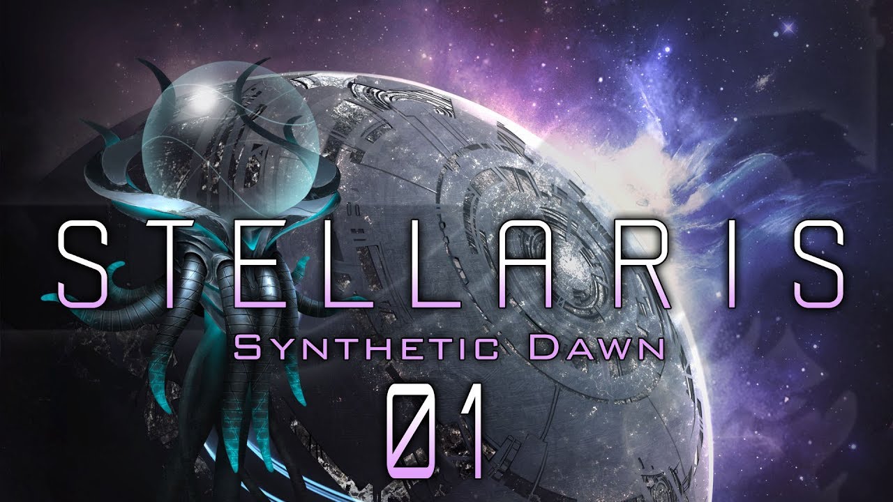 STELLARIS SYNTHETIC DAWN #01 ASSIMILATORS Stellaris Synthetic Dawn DLC - Let's Play / Gameplay