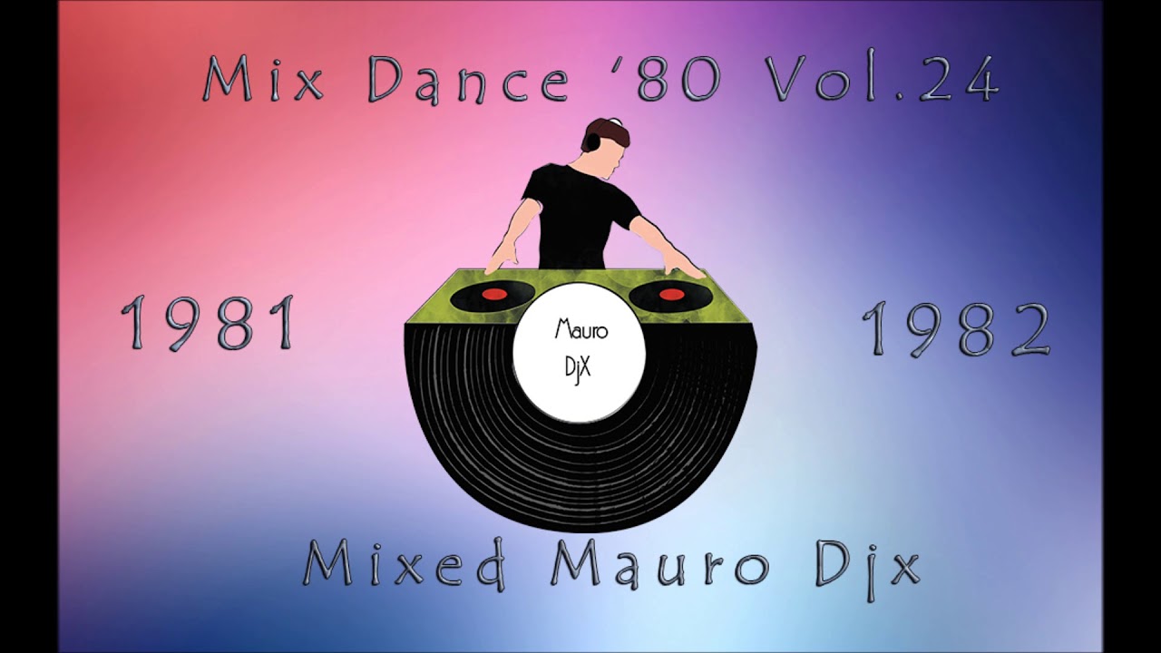 Mix dance '80 Vol.24 - The best of 1981/1982