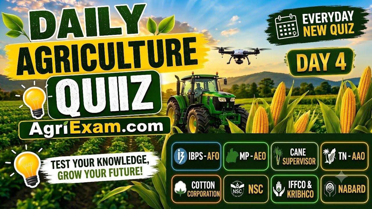 Daily Agriculture Quiz #4 | Top MCQs for IBPS AFO, NABARD, NSC, IFFCO & MP-AEO
