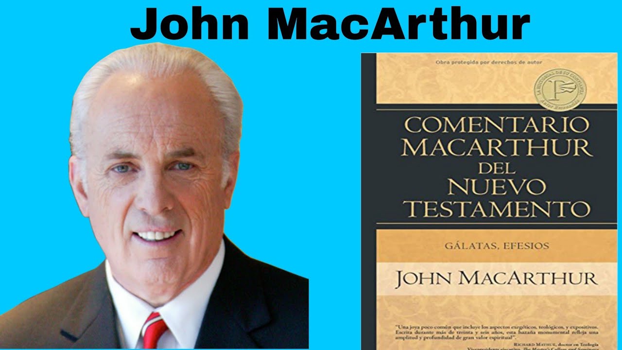 John MacArthur en español, introducción a los Galatas