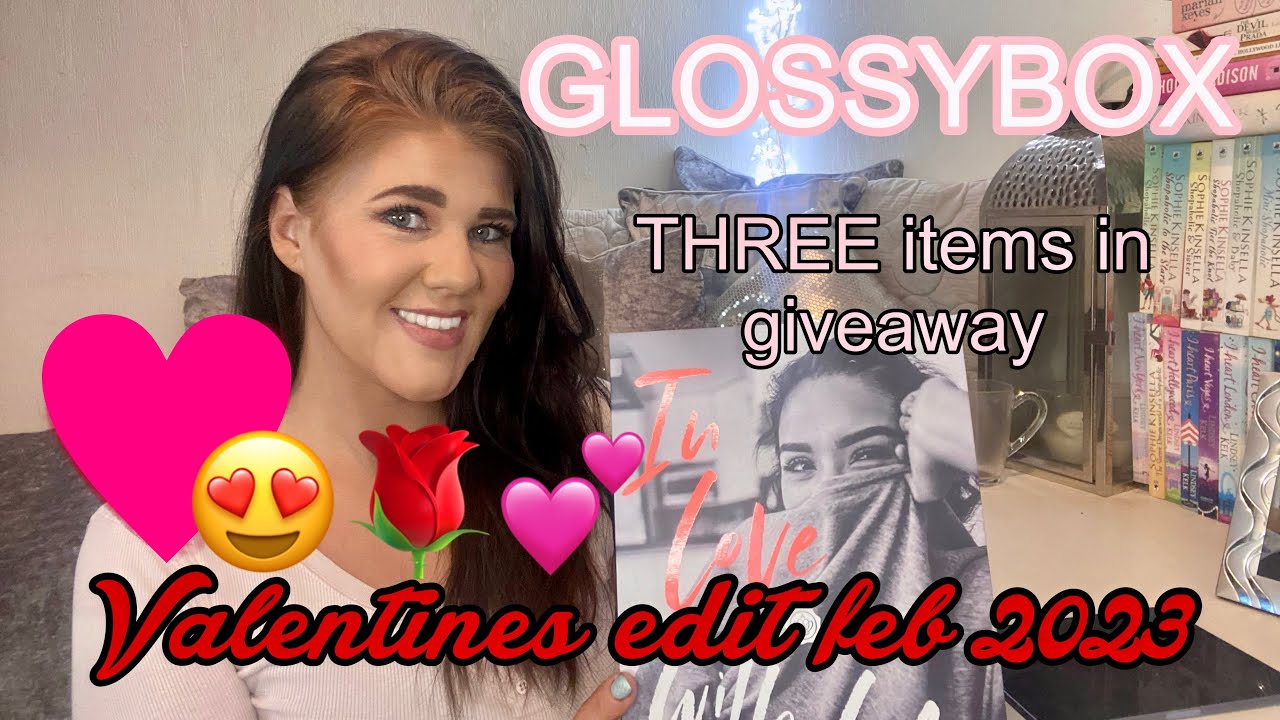 IM OBSESSED… GLOSSYBOX VALENTINES EDIT February 2023