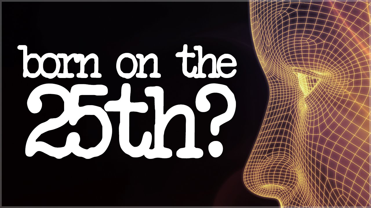 Born On The 25th? (Numerology Of 25)