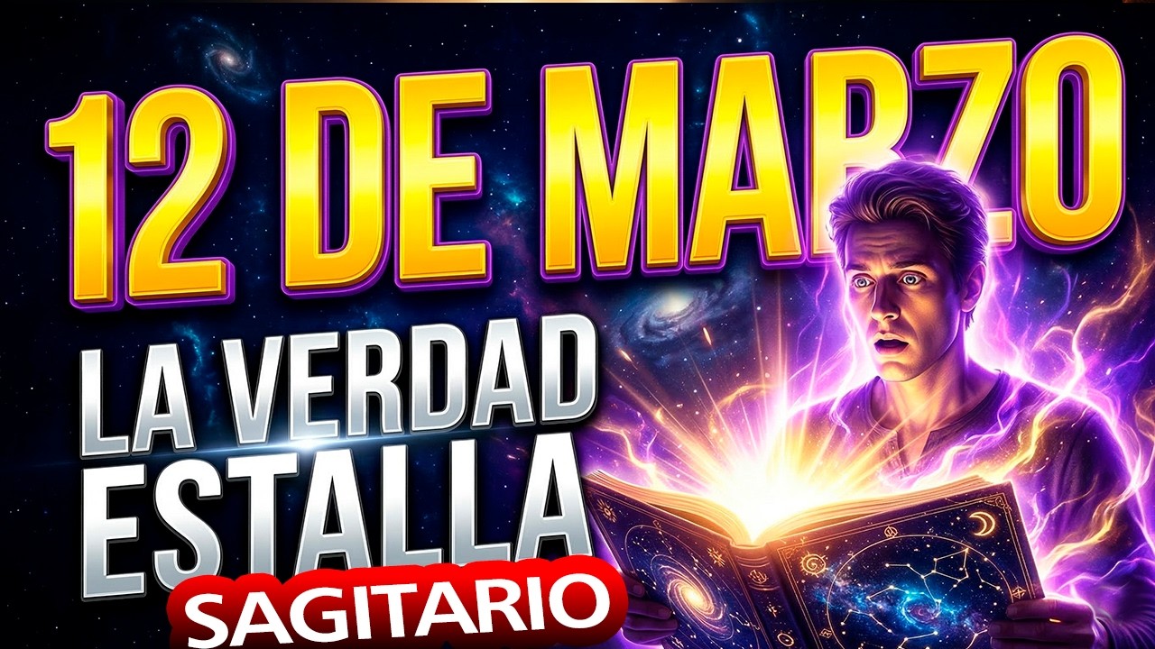 SAGITARIO 🏹 12 DE MARZO: Alguien Rompe El Silencio Y Tu Vida CAMBIA  🤯 (LA VERDAD ESTALLA) ✨