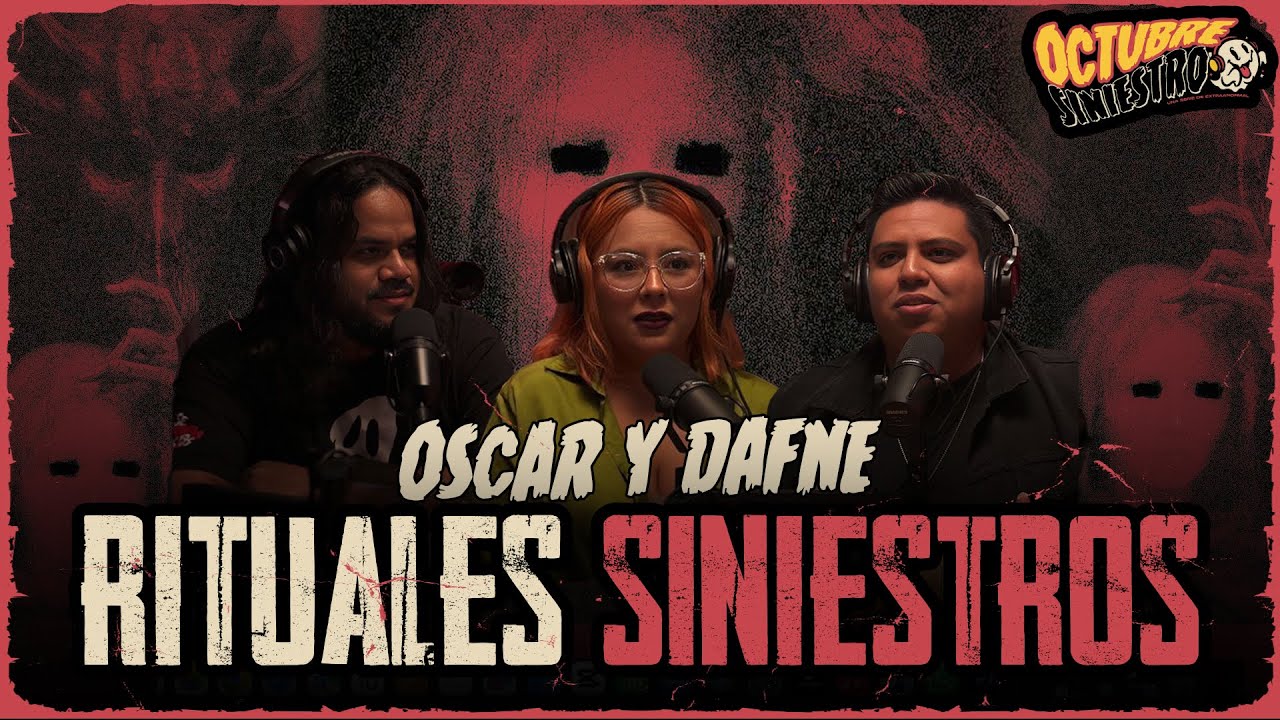 Relatos de Rituales Malditos | Ft. Dafne Silva & Oscar Gherbert | Octubre Siniestro