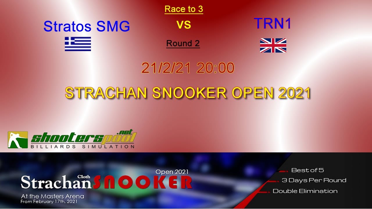 Shooterspool: 21FEB21 Strachan Snooker open 2021 Stratos SMG vs TRN1