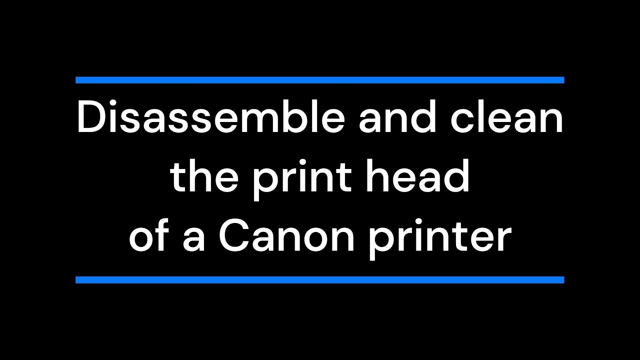 Réparer imprimante Canon PIXMA - démontage & nettoyage tête d'impression [CLEAN SUBTITLES]