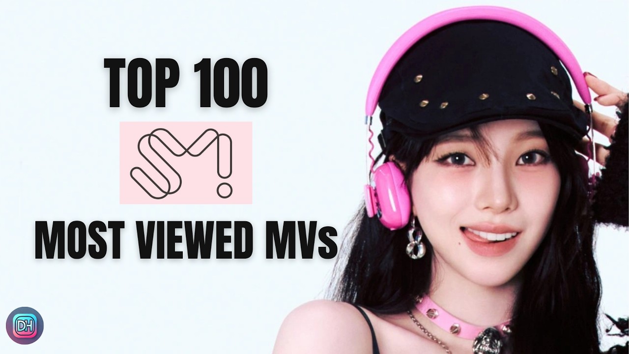 TOP 100 Most Viewed SM MVs Of All-Time