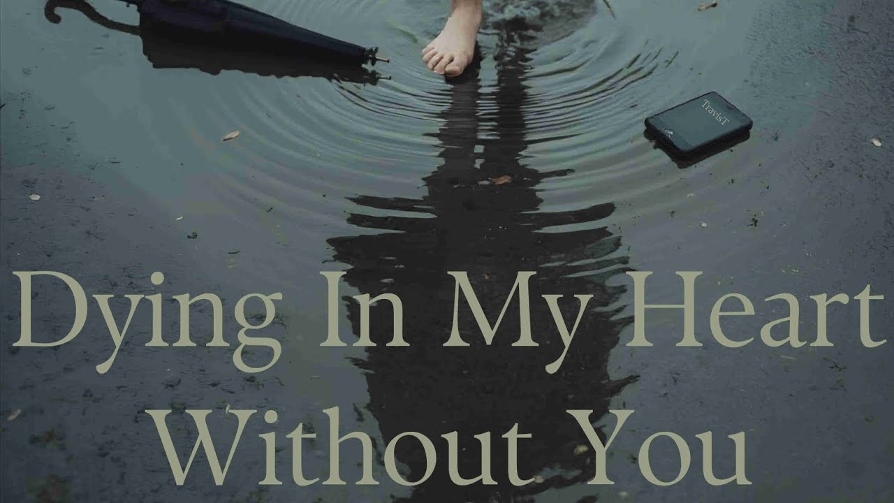 Dying In My Heart Without You [EP]